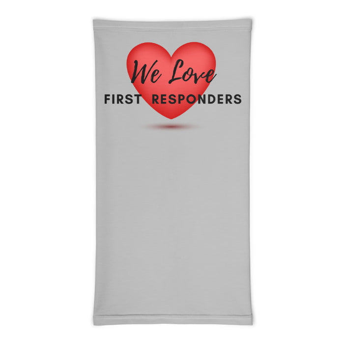 We Love First Responders - Neck Gaiter Mask